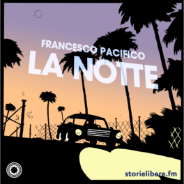 2023 / Podcast La Notte